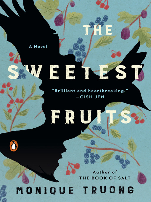 Title details for The Sweetest Fruits by Monique Truong - Wait list